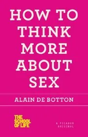 Book cover for "How to Think More About Sex"