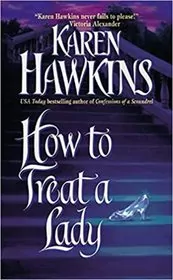 How to Treat a Lady