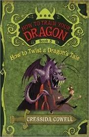 Book cover for "How to Twist a Dragon's Tale" by Cressida Cowell