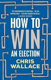 How to Win an Election