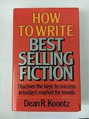 Book cover for "How to Write Best Selling Fiction" by Dean Koontz