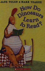 Book cover for "How Do Dinosaurs Learn to Read?" by Jane Yolen
