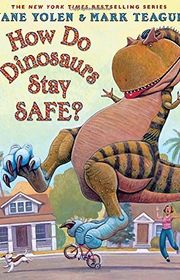Book cover for "How Do Dinosaurs Stay Safe?" by Jane Yolen