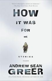 Book cover for "How It Was for Me" by Andrew Sean Greer