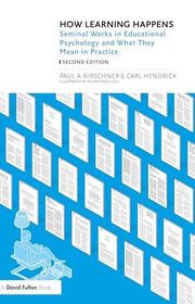 Book cover for "How Learning Happens" by Paul A. Kirschner and Carl Hendrick