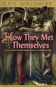 Book cover for "How They Met Themselves" by Kris Waldherr
