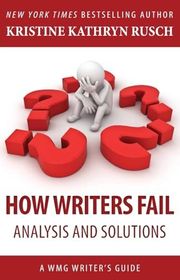 Book cover for "How Writers Fail" by Kristine Kathryn Rusch
