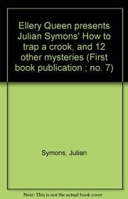 Book cover for "How to Trap a Crook" by Julian Symons