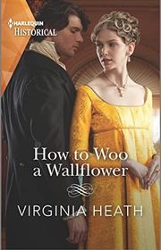 Book cover for "How to Woo a Wallflower" by Virginia Heath
