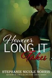 Book cover for "However Long It Takes" by Stephanie Nicole Norris