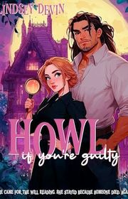 Book cover for "Howl if You're Guilty" by Lindsey Devin