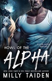 Book cover for "Howl of the Alpha" by Milly Taiden