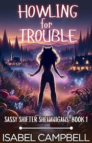 Book cover for "Howling for Trouble" by Michael Anderle