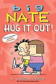 Book cover for "Hug It Out!" by Lincoln Peirce