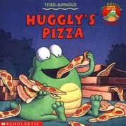 Book cover for "Huggly's Pizza" by Tedd Arnold