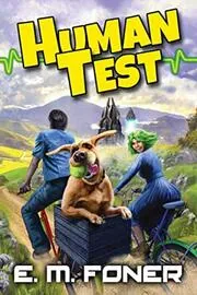 Book cover for "Human Test" by EM Foner