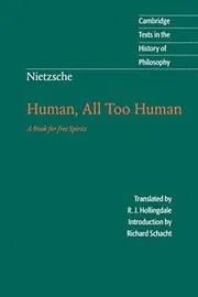 Human, All Too Human