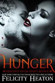 Book cover for "Hunger" by Felicity Heaton