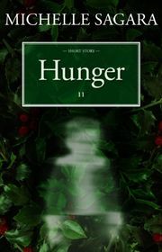 Book cover for "Hunger" by Michelle Sagara West