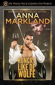 Book cover for "Hungry Like de Wolfe" by Anna Markland