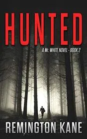 Book cover for "Hunted" by Remington Kane