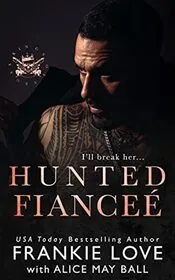 Hunted Fianceé