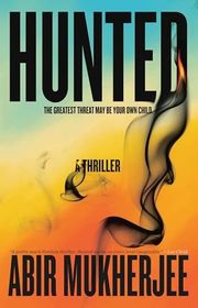 Book cover for "Hunted" by Abir Mukherjee