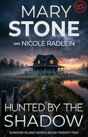 Book cover for "Hunted by the Shadow" by Mary Stone