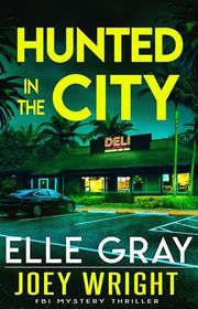 Book cover for "Hunted in the City" by Elle Gray