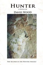 Book cover for "Hunter" by David Wood