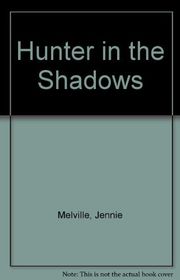 Book cover for "Hunter In The Shadows" by Gwendoline Butler
