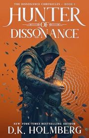 Book cover for "Hunter of Dissonance" by DK Holmberg