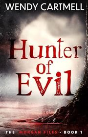 Book cover for "Hunter of Evil" by Wendy Cartmell