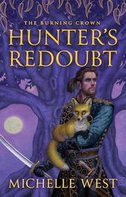 Book cover for "Hunter's Redoubt" by Michelle Sagara West