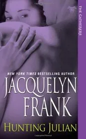 Book cover for "Hunting Julian" by Jacquelyn Frank