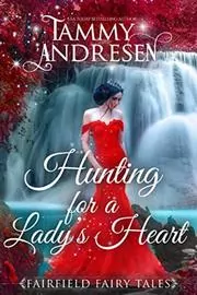 Book cover for "Hunting for a Lady's Heart" by Tammy Andresen
