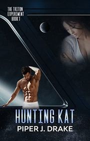 Book cover for "Hunting Kat" by Piper J Drake