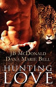 Book cover for "Hunting Love" by Dana Marie Bell