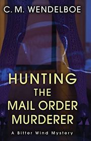 Book cover for "Hunting the Mail Order Murderer"