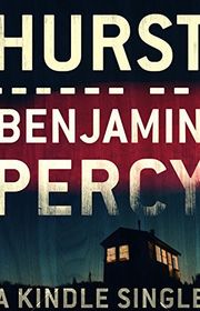 Book cover for "Hurst" by Benjamin Percy