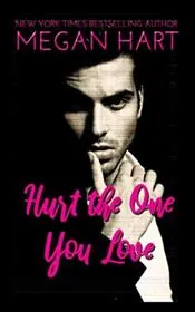 Hurt the One You Love