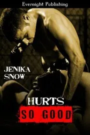 Book cover for "Hurts So Good" by Jenika Snow