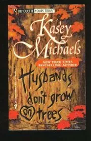 Husbands Don't Grow on Trees