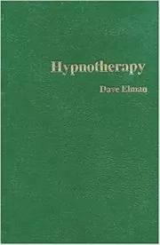 Book cover for "Hypnotherapy" by Dave Elman