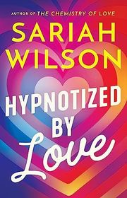 Book cover for "Hypnotized by Love" by Sariah Wilson
