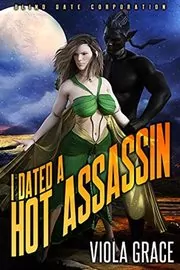 Book cover for "I Dated a Hot Assassin" by Viola Grace