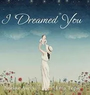 I Dreamed You