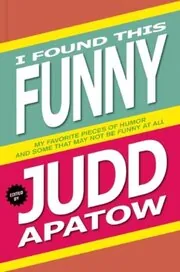 Book cover for "I Found This Funny"