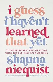 Book cover for "I Guess I Haven't Learned That Yet"