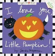 I Love You, Little Pumpkin!